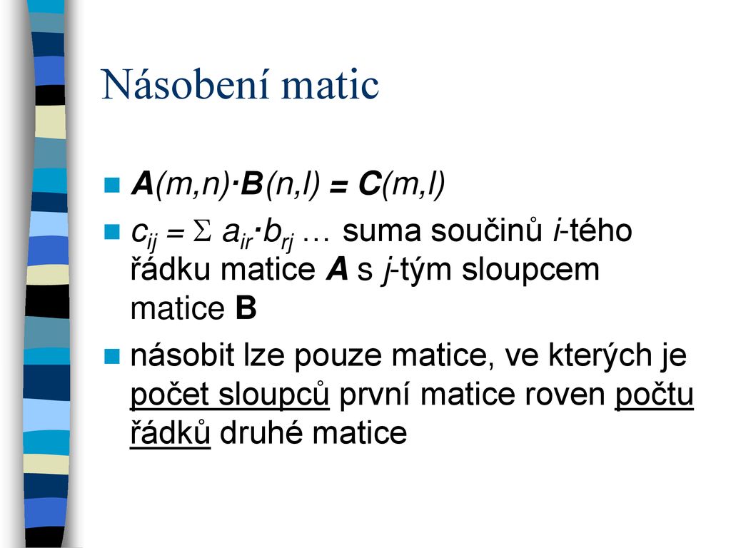 Základní operace s maticemi ppt stáhnout